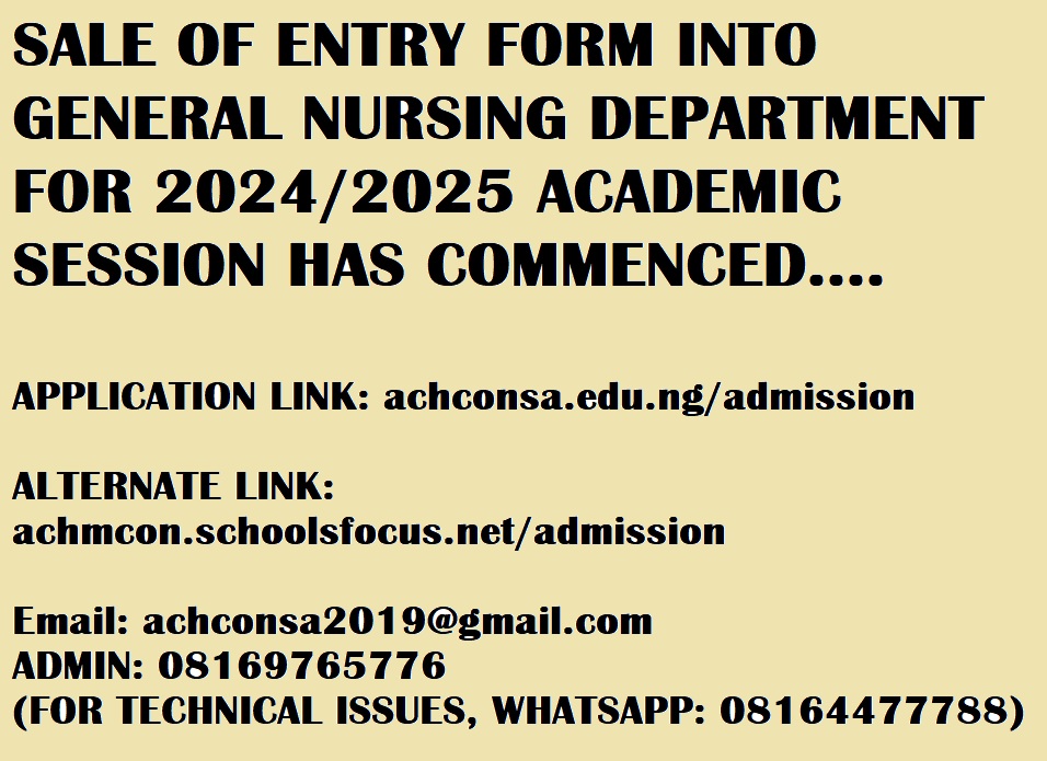 SALE OF ENTRANCE FORM INTO 2024/2025 GENERAL NURSING DEPARTMENT HAS COMMENCED.......